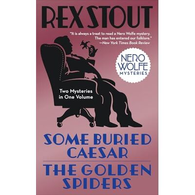 Rex Some Buried Caesar/The Golden Spiders Rex Some Buried Caesar/The Golden Spiders