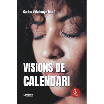 Viñallonga Moré, Carles Visions de calendari: 1 Viñallonga Moré, Carles Visions de calendari: 1