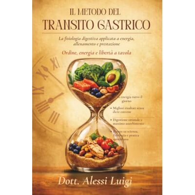 Alessi Il metodo del transito gastrico Alessi Il metodo del transito gastrico