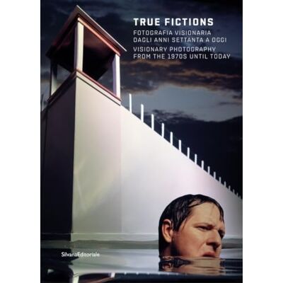 Silvana True fictions. Fotografia visionaria dagli anni Settanta a oggi-Visionary photography from the 1970s until today. Catalogo della mostra (Reggio Emilia, 17 ottobre 2020-10 gennaio 2021). Ediz. illu... Silvana True fictions. Fotografia visionaria dagli anni Settanta a oggi-Visionary photography from the 1970s until today. Catalogo della mostra (Reggio Emilia, 17 ottobre 2020-10 gennaio 2021). Ediz. illu...