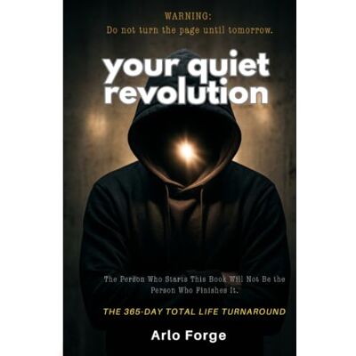 Rio Your Quiet Revolution: The 365 Day Total Life Turnaround Rio Your Quiet Revolution: The 365 Day Total Life Turnaround