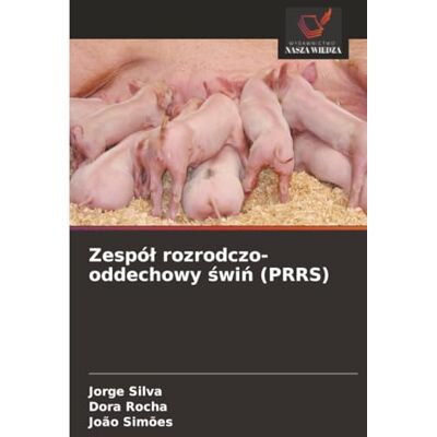 Silva Zespół rozrodczo-oddechowy świń (PRRS) Silva Zespół rozrodczo-oddechowy świń (PRRS)