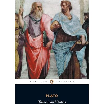 Plato Timaeus and Critias Plato Timaeus and Critias