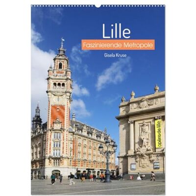 Kruse, Gisela Lille Faszinierende Metropole (Wandkalender 2026 DIN A2 hoch), Monatskalender: Als lebendiges Zentrum des französischen Nordens vereint Lille auf eindrucksvolle Weise Tradition und Moderne Kruse, Gisela Lille Faszinierende Metropole (Wandkalender 2026 DIN A2 hoch), Monatskalender: Als lebendiges Zentrum des französischen Nordens vereint Lille auf eindrucksvolle Weise Tradition und Moderne