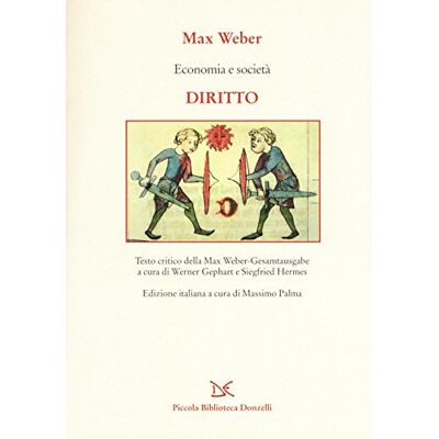 Weber Economia e società. Diritto Weber Economia e società. Diritto