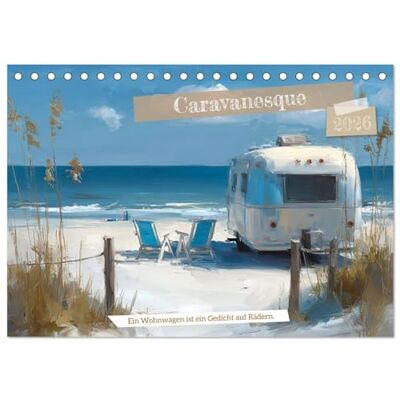 CALVENDO Caravanesque (calendario da tavolo 2026 DIN A5 quer), calendario mensile CALVENDO Caravanesque (calendario da tavolo 2026 DIN A5 quer), calendario mensile
