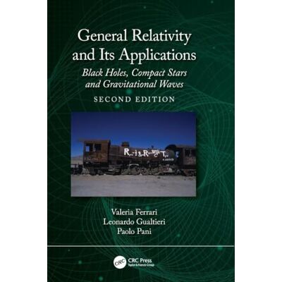 Acer General Relativity and Its Applications: Black Holes, Compact Stars and Gravitational Waves Acer General Relativity and Its Applications: Black Holes, Compact Stars and Gravitational Waves
