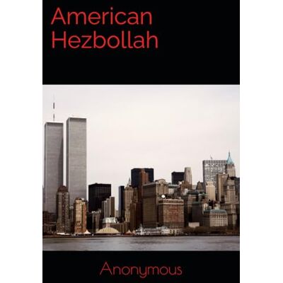 Anonymous American Hezbollah Anonymous American Hezbollah