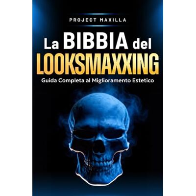Pro-Ject La Bibbia Del Looksmaxxing: Guida Completa al Miglioramento Estetico Pro-Ject La Bibbia Del Looksmaxxing: Guida Completa al Miglioramento Estetico