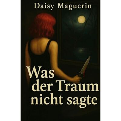 Daisy Tech Was der Traum nicht sagte Daisy Tech Was der Traum nicht sagte