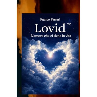 Acer LoViD all'infinito L'Amore che ci tiene in vita Poesie Acer LoViD all'infinito L'Amore che ci tiene in vita Poesie