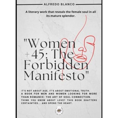 Blanco Women 45+: The Forbidden Manifesto": The Truth No One Dares to Speak Blanco Women 45+: The Forbidden Manifesto": The Truth No One Dares to Speak