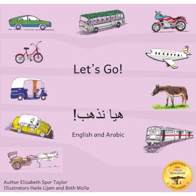 Taylor Let's Go: How to Get Around in Ethiopia in Arabic and English Taylor Let's Go: How to Get Around in Ethiopia in Arabic and English