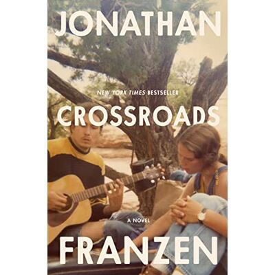 Franzen, Jonathan Crossroads: A Novel Franzen, Jonathan Crossroads: A Novel