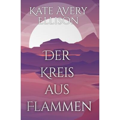 Avery Der Kreis aus Flammen: 4 Avery Der Kreis aus Flammen: 4