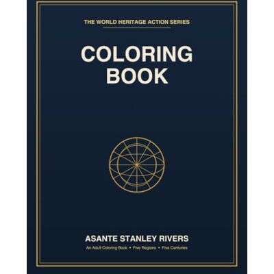 Stanley World Heritage Action Series Coloring Book: 40 Scenes Across Africa, the Caribbean & the African Diaspora Stanley World Heritage Action Series Coloring Book: 40 Scenes Across Africa, the Caribbean & the African Diaspora