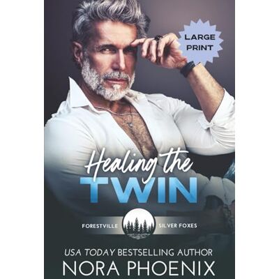 Phoenix Healing the Twin: Large Print Edition Phoenix Healing the Twin: Large Print Edition