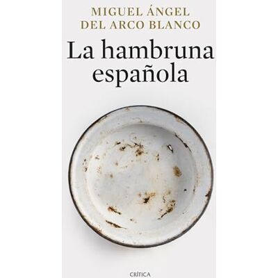 Blanco La hambruna española Blanco La hambruna española