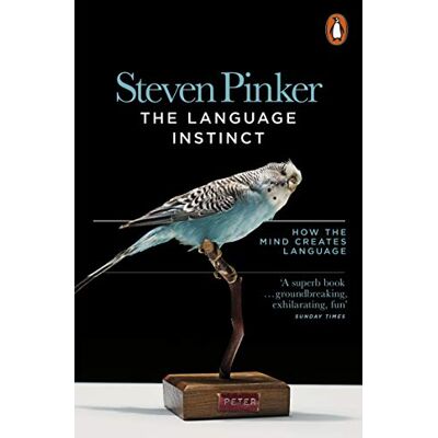 Penguin The Language Instinct: How the Mind Creates Language Penguin The Language Instinct: How the Mind Creates Language