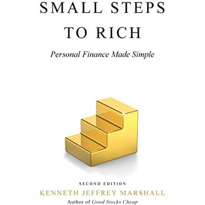 Marshall Small Steps to Rich: Personal Finance Made Simple Marshall Small Steps to Rich: Personal Finance Made Simple