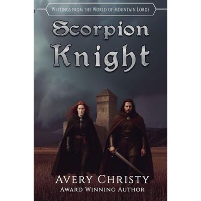 Avery Scorpion Knight: 2 Avery Scorpion Knight: 2