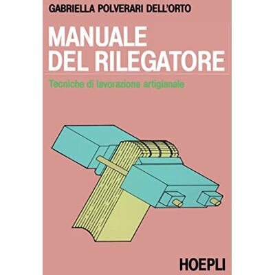 Polverari Manuale del rilegatore Polverari Manuale del rilegatore