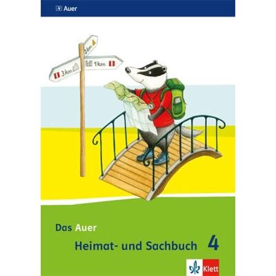 Klett Das Auer Heimat- und Sachbuch. Schülerbuch 4. Schuljahr. Ausgabe für Bayern Neubearbeitung 2014 Klett Das Auer Heimat- und Sachbuch. Schülerbuch 4. Schuljahr. Ausgabe für Bayern Neubearbeitung 2014