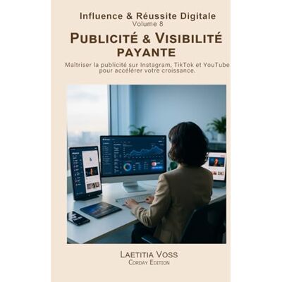 Voss Publicité & Visibilité payante: Maîtriser la publicité sur Instagram, TikTok et YouTube pour accélérer votre croissance Voss Publicité & Visibilité payante: Maîtriser la publicité sur Instagram, TikTok et YouTube pour accélérer votre croissance