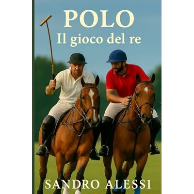 Alessi Polo: Il gioco del re Alessi Polo: Il gioco del re