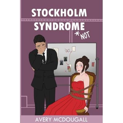 Avery Stockholm Syndrome *Not Avery Stockholm Syndrome *Not