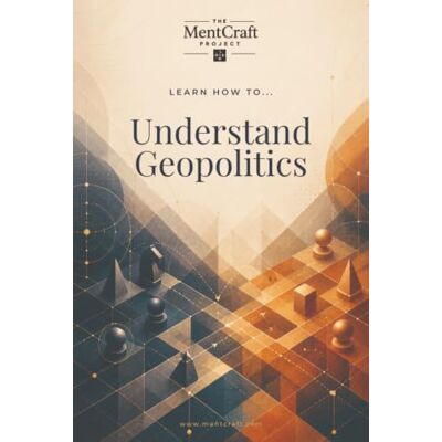 Pro-Ject Learn How To... Understand Geopolitics: How Geography, Power, and Institutions Shape Global Affairs Pro-Ject Learn How To... Understand Geopolitics: How Geography, Power, and Institutions Shape Global Affairs