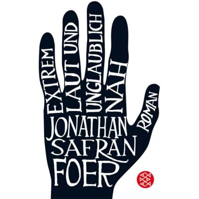Foer, Jonathan Safran Extrem laut und unglaublich nah: Roman: 16922 Foer, Jonathan Safran Extrem laut und unglaublich nah: Roman: 16922