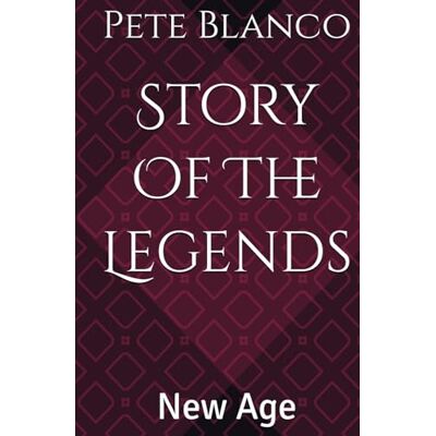 Blanco Story Of The Legends: New Age Blanco Story Of The Legends: New Age