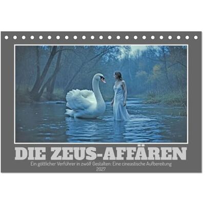 Braun Die Zeus-Affären (Tischkalender 2027 DIN A5 quer), Monatskalender: Die göttliche Verführung hat viele Gesichter. Braun Die Zeus-Affären (Tischkalender 2027 DIN A5 quer), Monatskalender: Die göttliche Verführung hat viele Gesichter.
