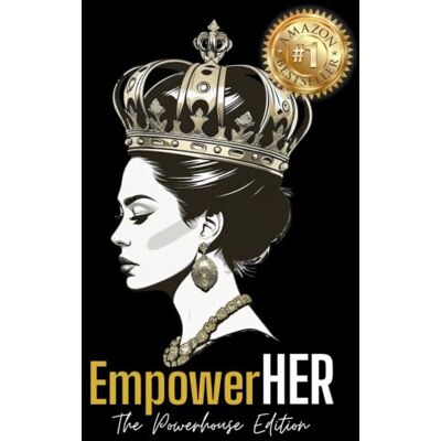 Elsa EmpowerHER: Volume 2: The Powerhouse Edition Elsa EmpowerHER: Volume 2: The Powerhouse Edition