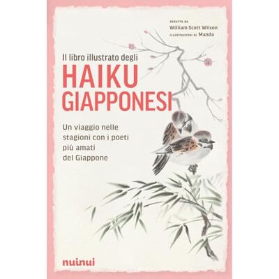 Scott Il libro illustrato degli haiku giapponesi. Ediz. illustrata Scott Il libro illustrato degli haiku giapponesi. Ediz. illustrata