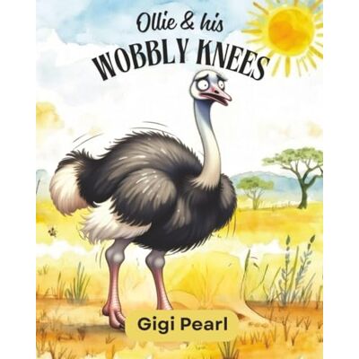 Pearl Ollie & his Wobbly Knees Pearl Ollie & his Wobbly Knees