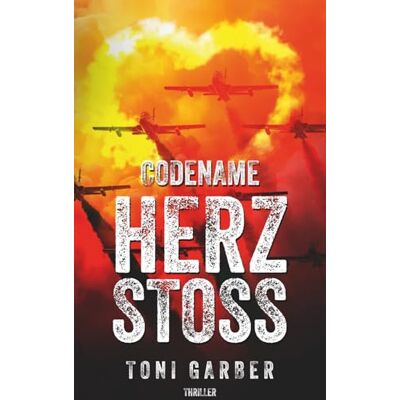 Toni Codename Herzstoß Toni Codename Herzstoß
