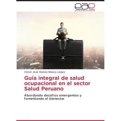 Blanco Guía integral de salud ocupacional en el sector Salud Peruano: Abordando desafíos emergentes y fomentando el bienestar Blanco Guía integral de salud ocupacional en el sector Salud Peruano: Abordando desafíos emergentes y fomentando el bienestar