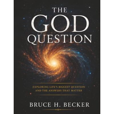 Becker The God Question Becker The God Question