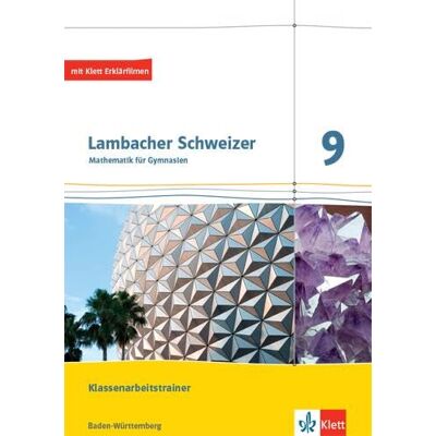 Klett Ernst /Schulbuch Lambacher Schweizer Mathematik 9.Schülerheft mit Lösungen Klasse 9. Ausgabe Baden-Württemberg: Klassenarbeitstrainer. Arbeitsheft mit Lösungen Klasse 9 Klett Ernst /Schulbuch Lambacher Schweizer Mathematik 9.Schülerheft mit Lösungen Klasse 9. Ausgabe Baden-Württemberg: Klassenarbeitstrainer. Arbeitsheft mit Lösungen Klasse 9