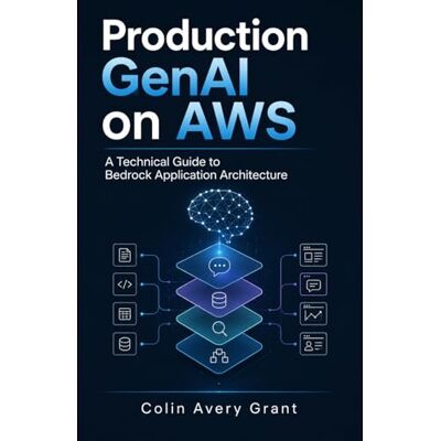 Avery Production GenAI on AWS: A Technical Guide to Bedrock Application Architecture Avery Production GenAI on AWS: A Technical Guide to Bedrock Application Architecture