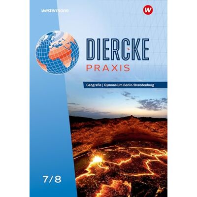 Westermann Diercke Praxis SI 7/8 Schulbuch. Arbeits- und Lernbuch. Für Gymnasien in Berlin und Brandenburg: Sekundarstufe 1 Ausgabe 2024 Westermann Diercke Praxis SI 7/8 Schulbuch. Arbeits- und Lernbuch. Für Gymnasien in Berlin und Brandenburg: Sekundarstufe 1 Ausgabe 2024