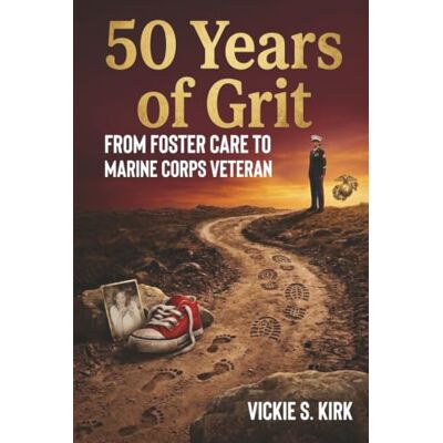 Kirk 50 Years of Grit: From Foster Care to Marine Corps Veteran Kirk 50 Years of Grit: From Foster Care to Marine Corps Veteran