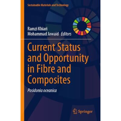 Springer Current Status and Opportunity in Fibre and Composites: Posidonia oceanica Springer Current Status and Opportunity in Fibre and Composites: Posidonia oceanica