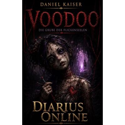 Kaiser Diarius Online: Voodoo Die Grube der Flickenseelen Kaiser Diarius Online: Voodoo Die Grube der Flickenseelen