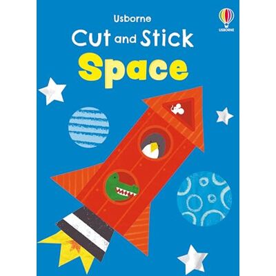 Usborne Cut And Stick Space Usborne Cut And Stick Space