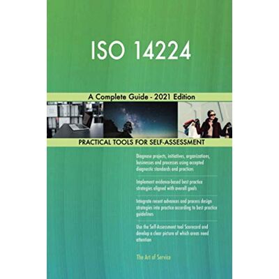 ART ISO 14224 A Complete Guide 2021 Edition ART ISO 14224 A Complete Guide 2021 Edition