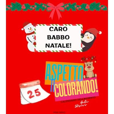 Mind, Pink CARO BABBO NATALE, TI ASPETTO COLORANDO Calendario dell'avvento per bambini da colorare ANTI STRESS Mind, Pink CARO BABBO NATALE, TI ASPETTO COLORANDO Calendario dell'avvento per bambini da colorare ANTI STRESS