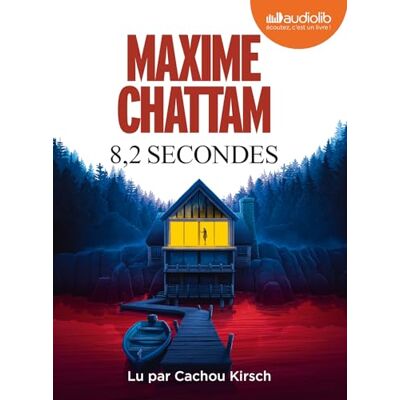 Chattam, Maxime 8,2 secondes: Livre audio 2 CD MP3 Chattam, Maxime 8,2 secondes: Livre audio 2 CD MP3